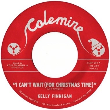 KELLY FINNIGAN "I CAN'T WAIT (FOR CHRISTMAS TIME) / SNOWY NIGHT IN OHIO" 7" VINYL