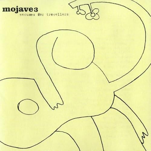 MOJAVE 3 "EXCUSES FOR TRAVELLERS" LP