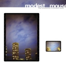 MODEST MOUSE "THE LONESOME CROWDED WEST" VINYL LP