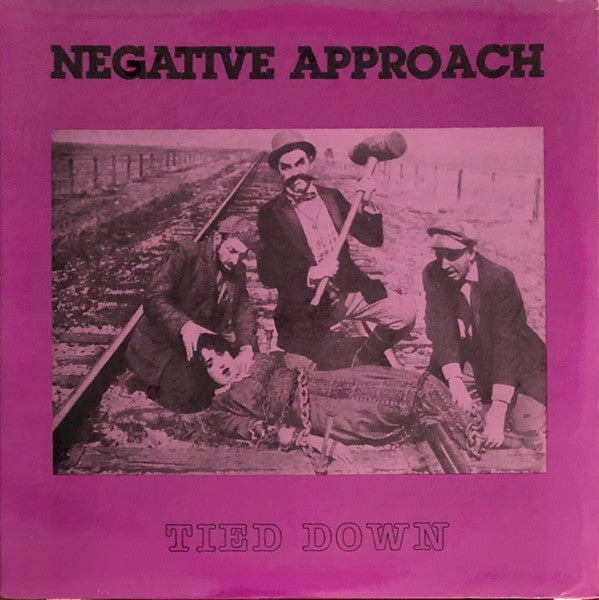 NEGATIVE APPROACH "TIED DOWN" VINYL LP