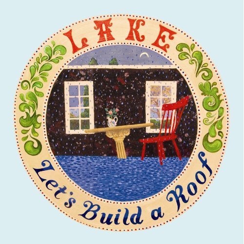 LAKE "LET'S BUILD A ROOF" VINYL LP