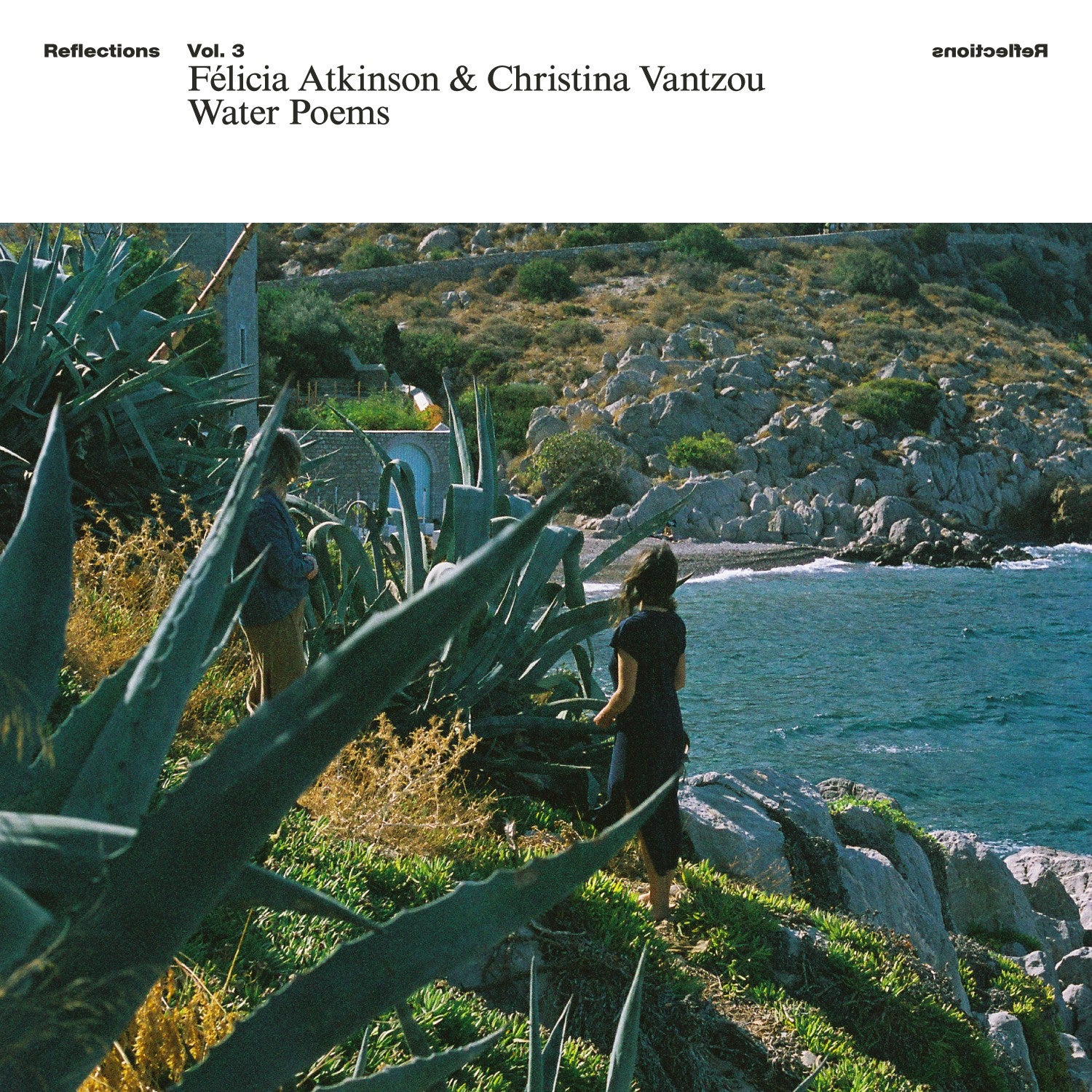 FÉLICIA ATKINSON & CHRISTINA VANTZOU "REFLECTIONS VOL 3: WATER POEMS" VINYL LP