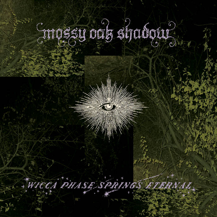 WICCA PHASE SPRINGS ETERNAL "MOSSY OAK SHADOW" VINYL LP