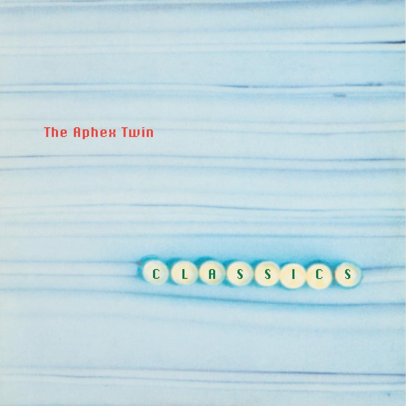 APHEX TWIN "CLASSICS" VINYL LP