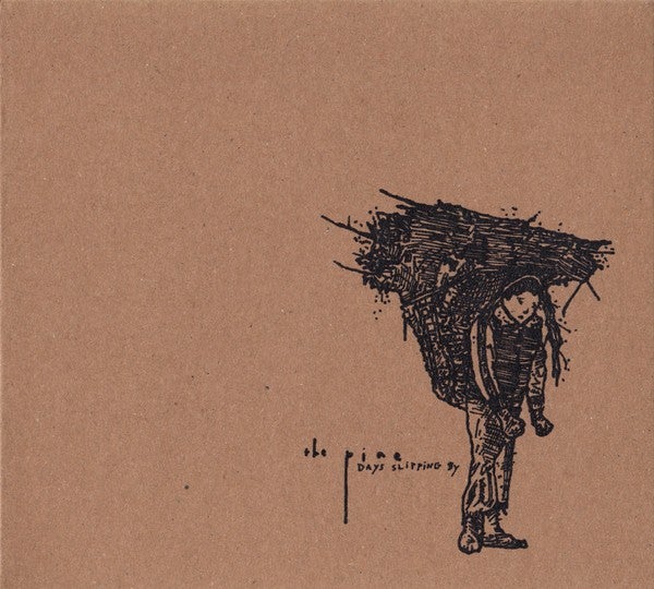THE PINE "DAYS SLIPPING BY" CD