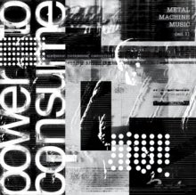 VARIOUS "METAL MACHINE MUSIC: POWER TO CONSUME 1" VINYL LP
