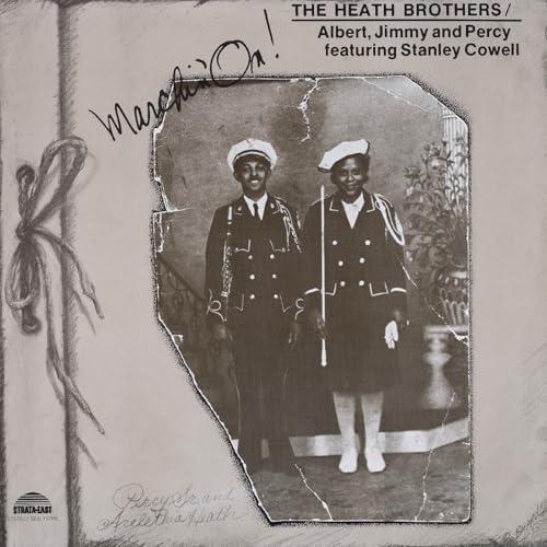 THE HEATH BROTHERS "MARCHIN ON"