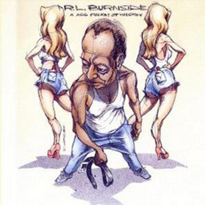 R.L. BURNSIDE "A ASS POCKET OF WHISKEY" VINYL LP