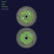 SHOULD "FEED LIKE FISHES" VINYL 2LP