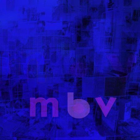 MY BLOODY VALENTINE "M B V" CD