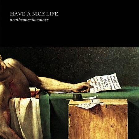 HAVE A NICE LIFE "DEATHCONSCIOUSNESS" CD