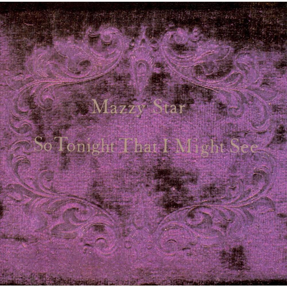 MAZZY STAR "SO TONIGHT THAT I MIGHT SEE" CD