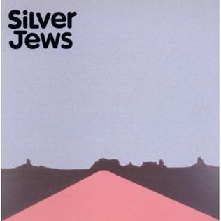 SILVER JEWS "AMERICAN WATER" VINYL LP