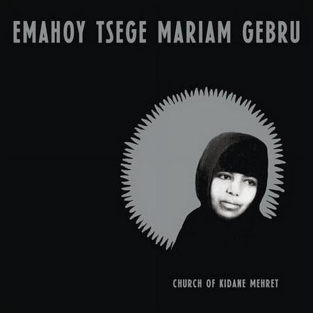 EMAHOY TSEGE MARIAM GEBRU "CHURCH OF KIDANE MEHRET" CD